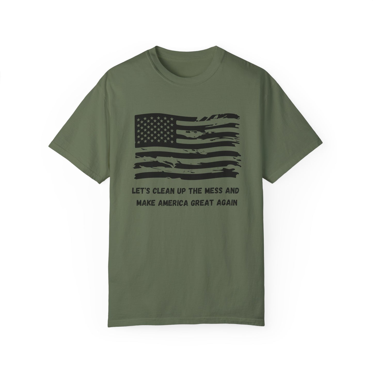 GP / Let's Clean Up the Mess and Make America Great Again / Unisex Garment-Dyed T-shirt