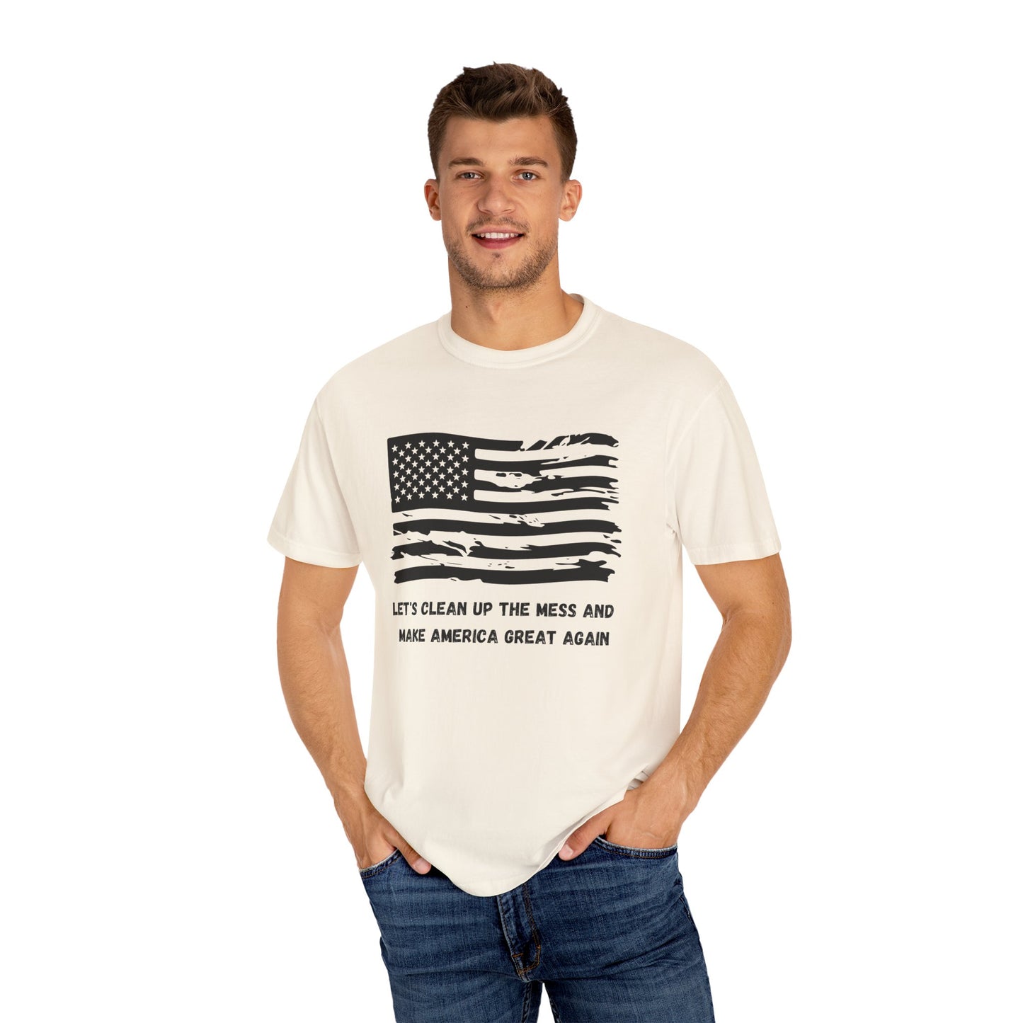 GP / Let's Clean Up the Mess and Make America Great Again / Unisex Garment-Dyed T-shirt