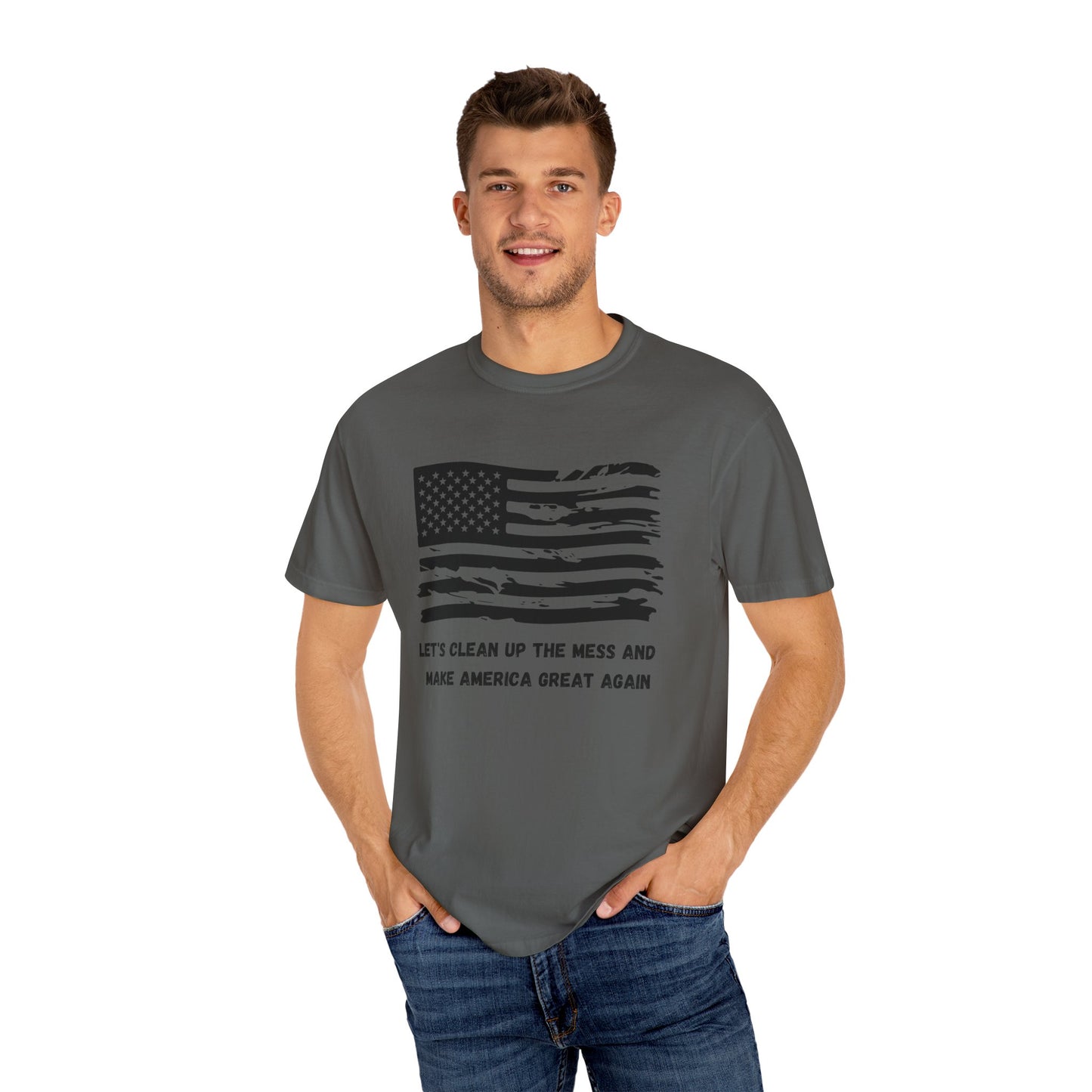 GP / Let's Clean Up the Mess and Make America Great Again / Unisex Garment-Dyed T-shirt